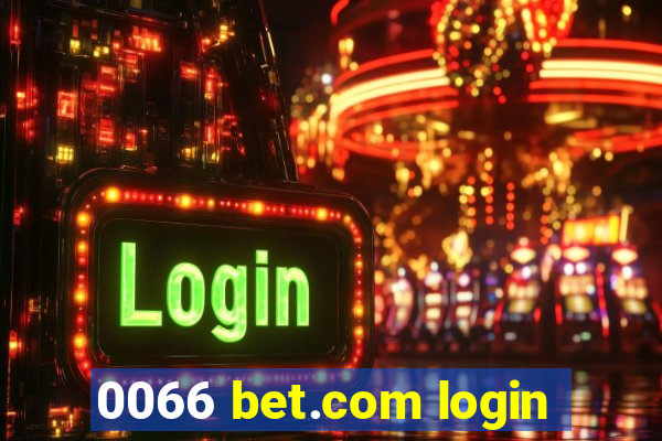 0066 bet.com login